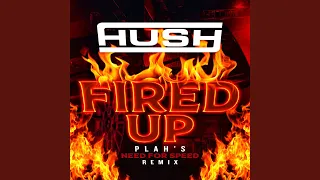 Fired up (Plah’s Need for Speed Remix)