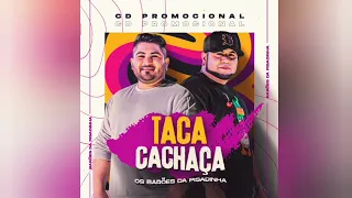 LA NA ROÇA COMIGO - Os Barões da Piadinha - CD Promocional - Taca Cachaça