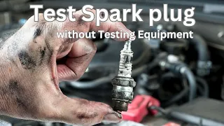 How to Test a Spark plug without testing equipment. (Lawn mower Spark plugs)