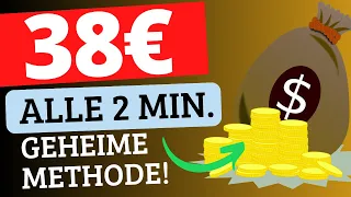 38€ ALLE 2 MINUTEN mit dieser Methode (Online Geld verdienen für Anfänger OHNE Arbeit - OHNE Risiko)