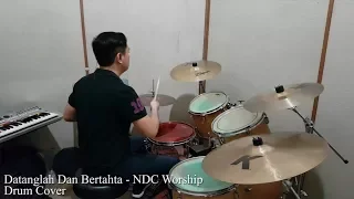 Datanglah dan Bertahta (Great Is Our God)NDC Worship Drum Cover