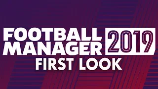 Football Manager 2019 | First Look & Review of FM19 Gameplay