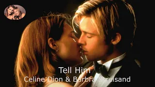 Tell Him  - Celine Dion  & Barbra Streisand (Brad Pitt) - Lyrics and Traduzione in Italiano