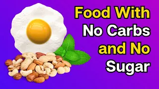 20 Foods with No Carb & No Sugar