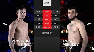 Алешандро Прайа vs. Азамат Пшуков | Alexsandro Praia vs. Azamat Pshukov | ACA 159