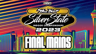 FINAL MAINS | 2023 Silver State Indoor Championship