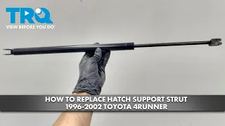 How to Replace Hatch Support Strut 1996-2002 Toyota 4Runner