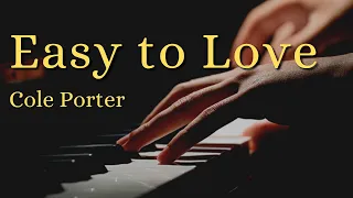 Easy To Love - Cole Porter || Standard Jazz Piano Music Cover