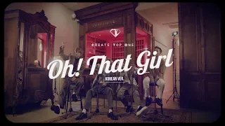 C.T.O 《Oh! That girl (오!댓걸) (C.T.O Project – The Survival)》 Official Music Video (Korean Ver.)
