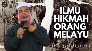 Ilmu Hikmah Orang Melayu - Ustaz Amin