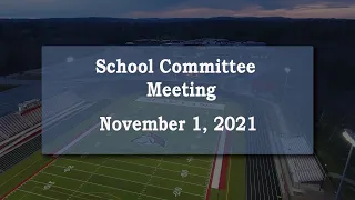 School Committee Meeting November 1, 2021
