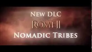 Total War: ROME II -- Nomadic Tribes Culture Pack DLC Trailer