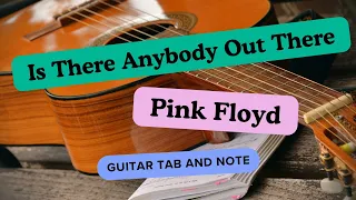 Guitar Tab & Note / PINK FLOYD - Is There Anybody Out There