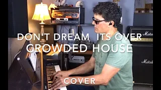 Don't Dream It's Over - Crowded House Cover - Pete Palazzolo