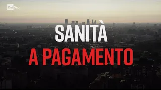 Sanità a pagamento - PresaDiretta 13/02/2023