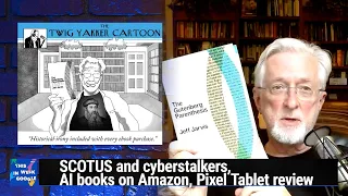 The Rupert Murdoch of Hot Dogs - SCOTUS and cyberstalkers, AI books on Amazon, Pixel Tablet review