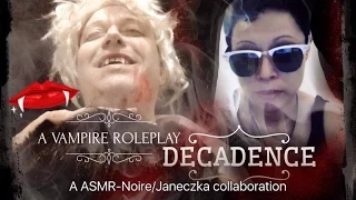 ⭐️ASMR⭐️ The prince of Dekadence - A Vampire collaboration (gum chewing,soft spoken)