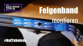 Felgenband montieren - One minute, one tip