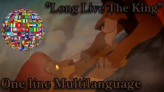 The Lion King (1994) | "Long Live The King" - One line Multilanguage (72 dubs)