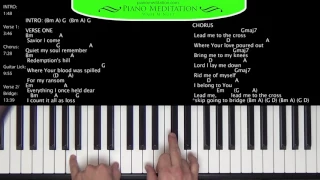 Lead Me to the Cross - How to Play on the Piano | D