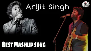 Arijit Singh All hit best (Mashup) Song .......