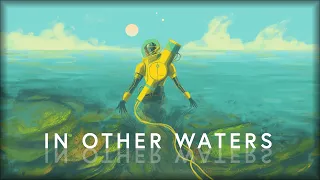 In Other Waters (OST) - Amos Roddy | Full + Timestamps [Original Game Soundtrack]