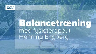 Balancetræning med fysioterapeut Henning Engberg