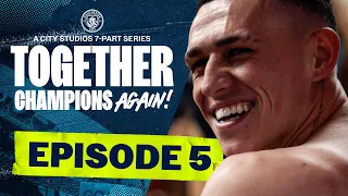 MAN CITY DOCUMENTARY SERIES 2021/22 | EPISODE 5 OF 7 | Together: Champions Again!