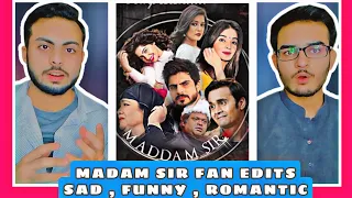 Pakistani Reaction On Madam_Sir All Team Fan Edits | Funny , Romantic & Sad | Part 1