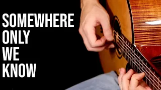 Somewhere Only We Know / Keane (Fingerstyle Guitar)