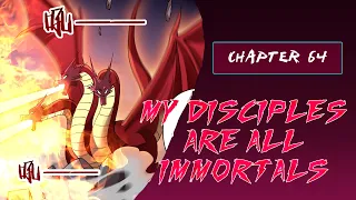 My Disciples are all immortals Chapter 64 (English)