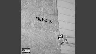 Via Roma (feat. CHA CHA, BOLLA, OLTRE, BR1 & KURO)