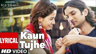 KAUN TUJHE Full Video | M.S. DHONI -THE UNTOLD STORY |Amaal Mallik Palak|Sushant Singh Disha Patani