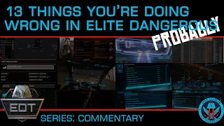 13 Things You're Doing Wrong Elite Dangerous (Plotting, Pips, Power, Combat, 3rd Party, Power Play)