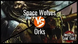 King Slayer: Space Wolves vs Orks (featuring Speed Freeks!) - Warhammer 40k Live Battle Report