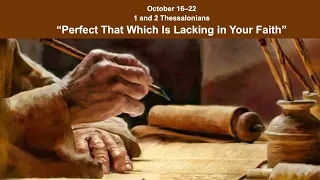 Come Follow Me Study" October 16–22: 1 and 2 Thessalonians