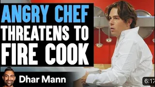 Angry chef threatens to fire cook what happens next is shocking