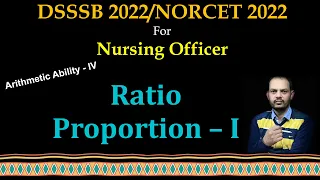 Ratio Proportion// DSSSB Nursing Officer 2022//अनुपात समानुपात