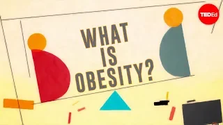 What is obesity? - Mia Nacamulli