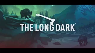 №142The Long Dark: Interloper v1.12 Release - Отличное начало новой жизни! (Незваный гость)