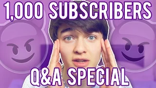 1,000 Subscribers Special | Q&A