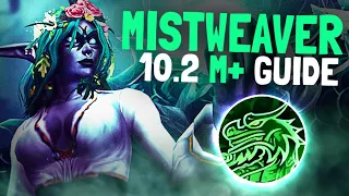 10.2 Mistweaver M+ Guide