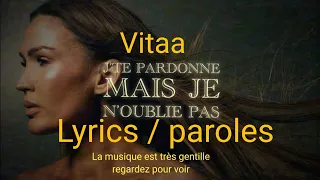 Vitaa - je n'oublie pas [ lyrics ] paroles