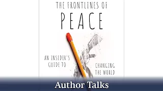 Author Talk | Séverine Autesserre | The Frontlines of Peace