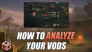 How to analyze your WoW Arena VODs