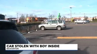 Woman’s car stolen with child inside in Beaverton; thief brought back the boy, then drove off