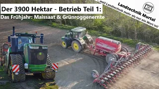 Der 3900 Hektar - Betrieb Teil 1: Das Frühjahr - Maissaat & Grünroggenernte | John Deere 6R, 7R, 8R