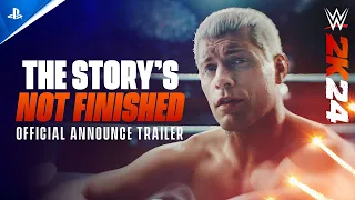 WWE 2K24 - "The Story's Not Finished" Announce Trailer | PS5 & PS4 Games