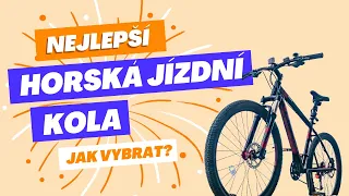 Můj výběr 5 nejlepších horských jízdních kol a jak je vybrat? - srovnání 2024