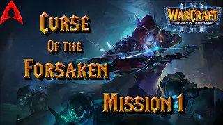 Warcraft 3 Custom Campaign || Curse of the Forsaken v.3.0.1 Mission 1 (hard)